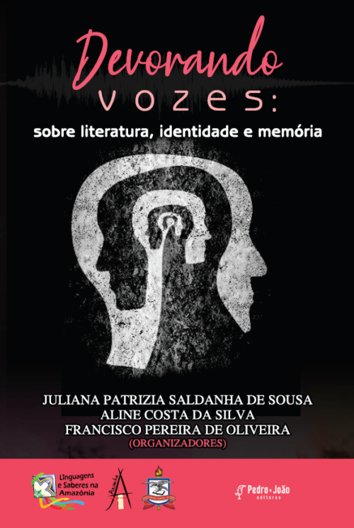 Devorando vozes: sobre literatura, identidade e memória