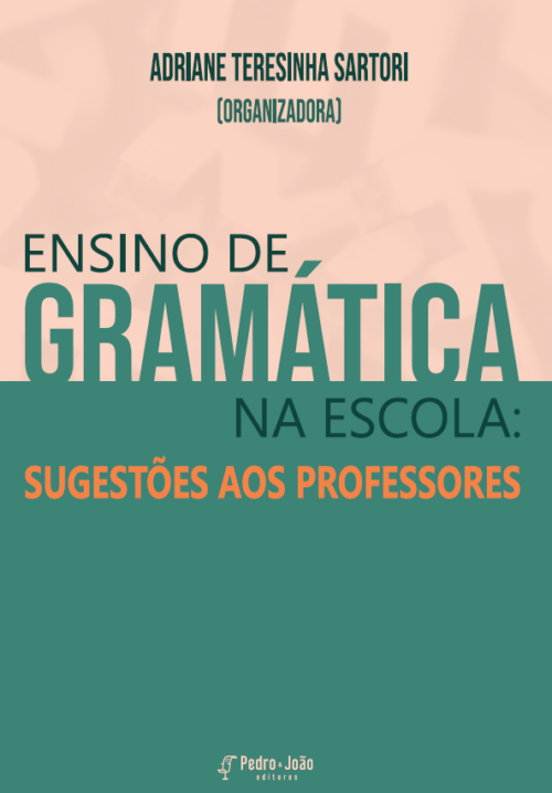 Ensino de gramática Ensino de gramática na escola: sugestões aos professores