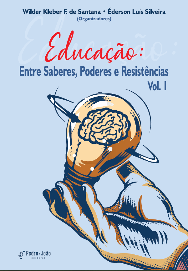 Educação saberes Educação: entre saberes, poderes e resistências - Vol 1