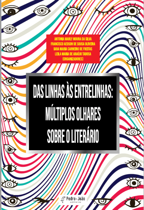 Das linhas às entrelinhas: múltiplos olhares sobre o literário