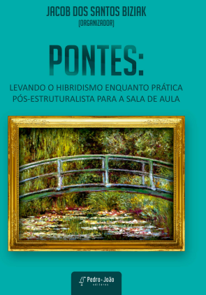 pon Pontes: levando o hibridismo enquanto prática pós-estruturalista para a sala de aula