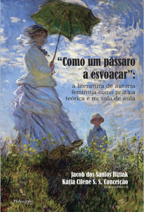 ebookliteratura-feminina “Como um pássaro a esvoaçar”: a literatura de autoria feminina como prática teórica e na sala de aula