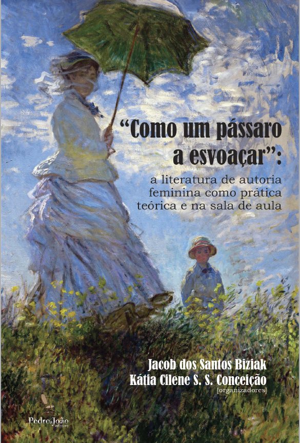 ebookliteratura-feminina “Como um pássaro a esvoaçar”: a literatura de autoria feminina como prática teórica e na sala de aula