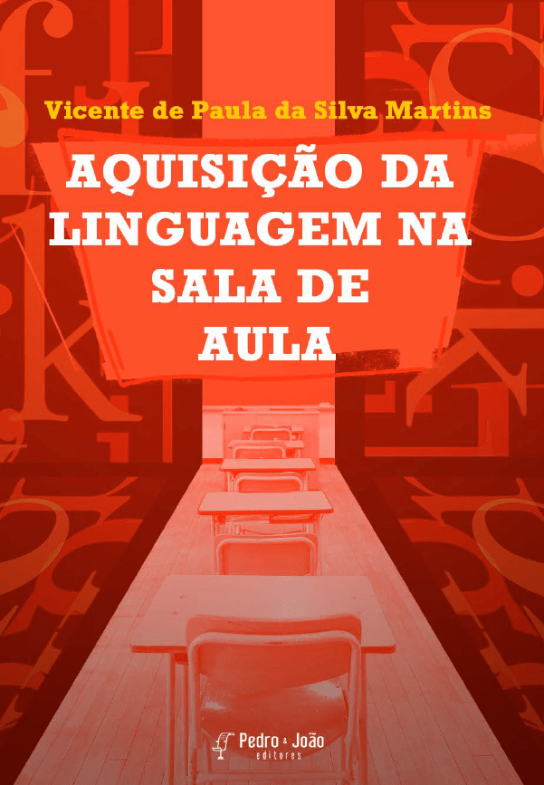 Aquisição da linguagem na sala de aula: relato de pesquisa extraclasse, glossário de termos e propostas de atividades