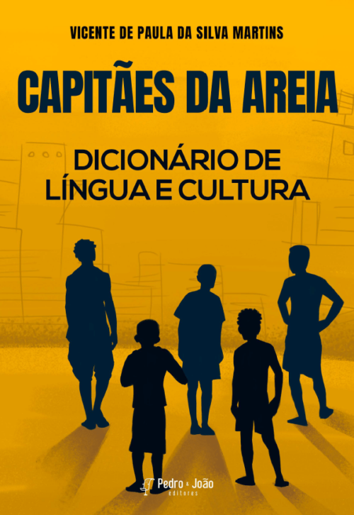 Capitães de areia - dicionário de língua e cultura Capitães da Areia: dicionário de língua e cultura