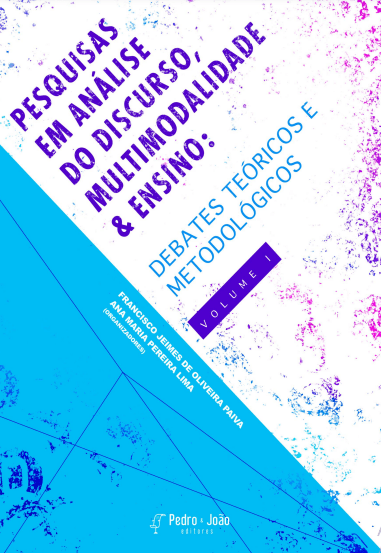 pesq Pesquisas em análise do discurso, multimodalidade & ensino: debates teóricos e metodológicos. Volume 1