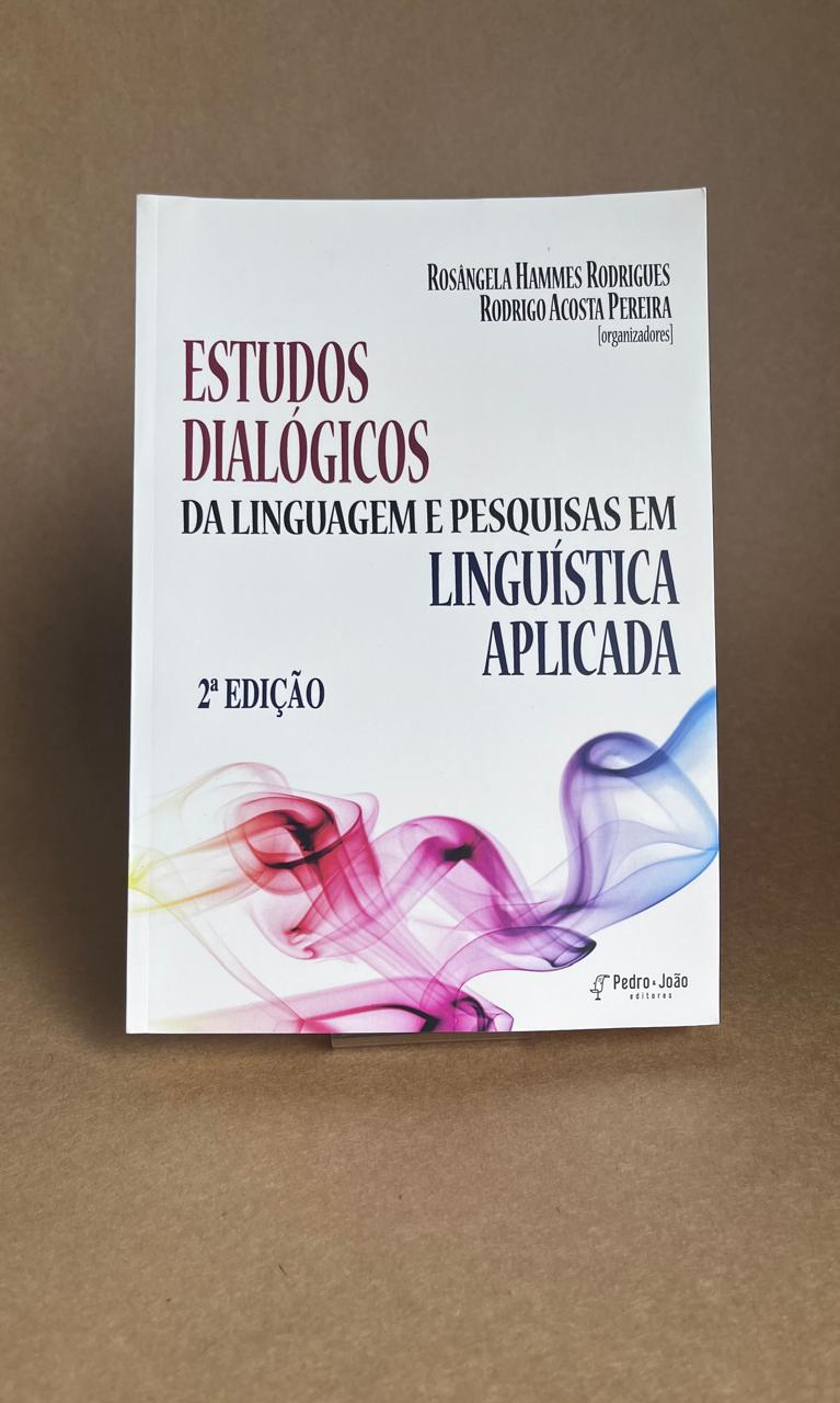 Estudos dialógicos da linguagem e pesquisas em linguística aplicada