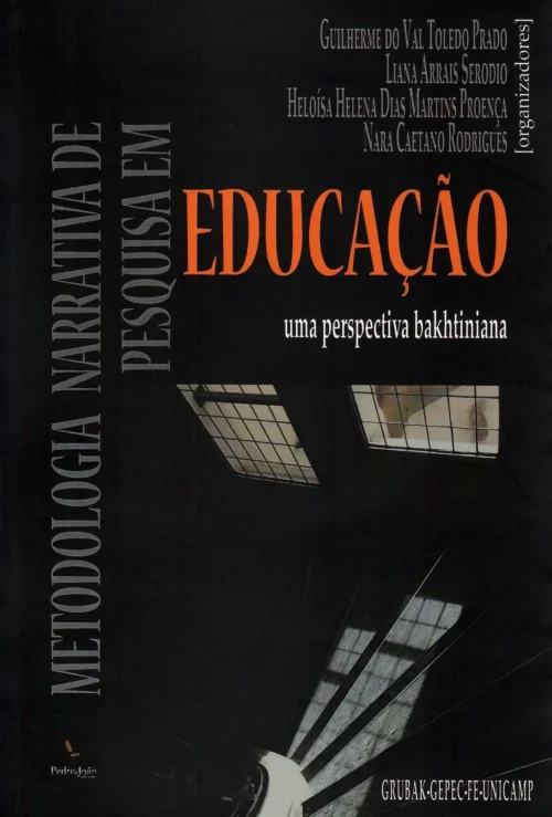 Metodologia narrativa de pesquisa em educação: uma perspectiva bakhtiniana