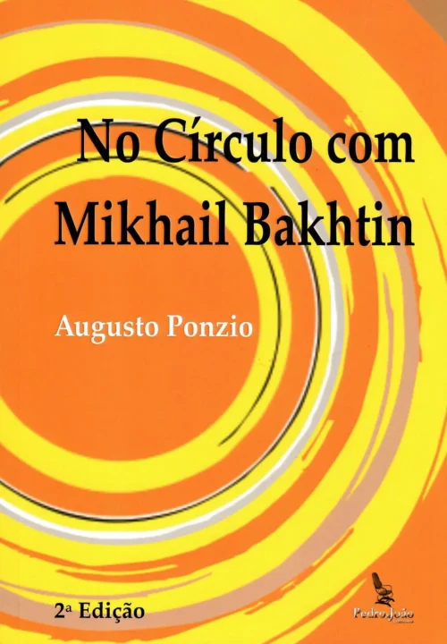 No círculo com Mikhail Bakhtin