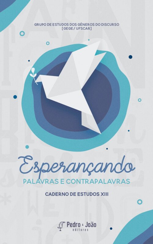 Palavras e contrapalavras: Esperançando [Caderno de Estudos XIII]