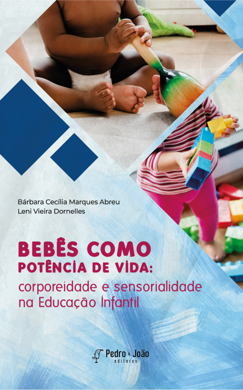 Capa Bebês como potência de vida: corporeidade e sensorialidade na educação infantil