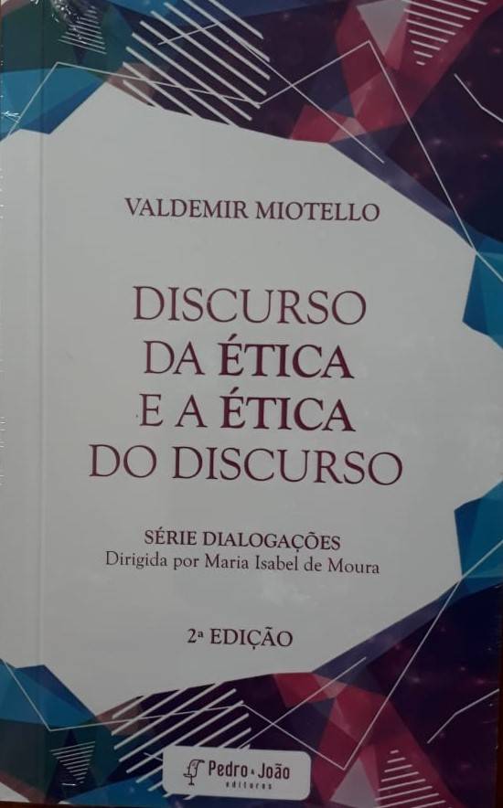 Discurso da ética e a ética do discurso