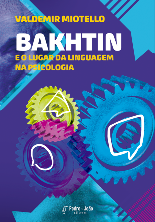 Bakhtin e o lugar da linguagem na psicologia