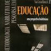 Metodologia narrativa de pesquisa em educação: uma perspectiva bakhtiniana