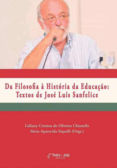 Capa_SoniaSiquelli Da filosofia à história da educação: textos de José Luís Sanfelice