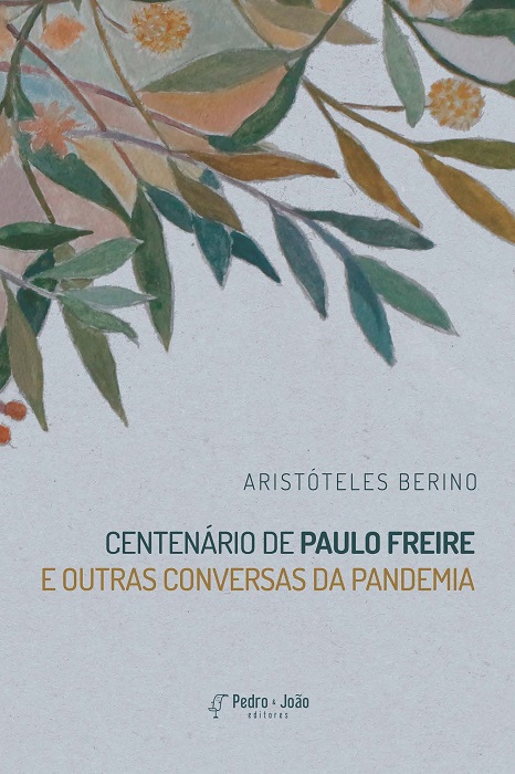 Centenário de Paulo Freire e outras conversas da pandemia