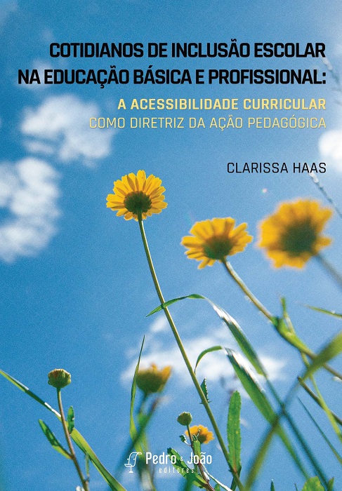 Cotidianos de inclusão escolar na educação básica e profissional: a acessibilidade curricular como diretriz da ação pedagógica