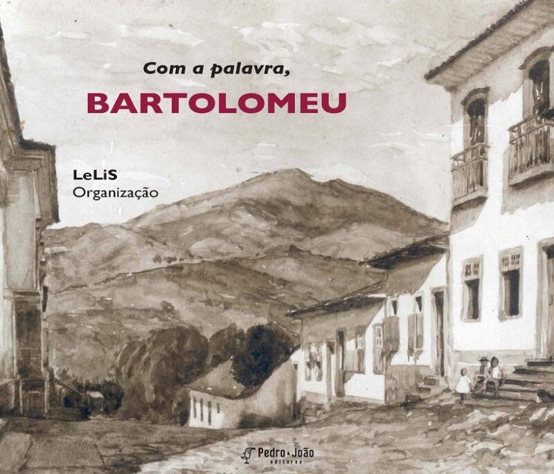 Com a palavra, Bartolomeu