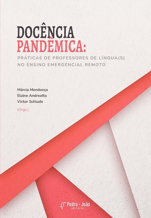 Docência pandêmica: práticas de professores de língua(s) no ensino emergencial remoto