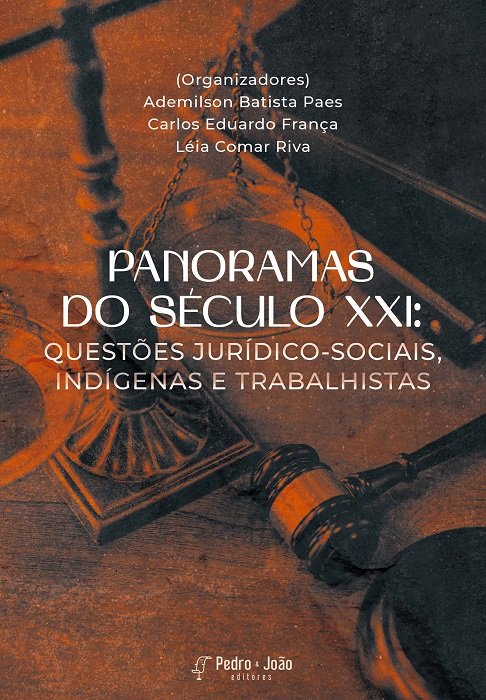 Caapa_Leia Panoramas do século XXI: questões jurídico-sociais, indígenas e trabalhistas