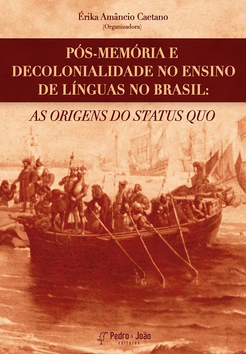 Pós-memória e decolonialidade no ensino de línguas no Brasil: as origens do status quo