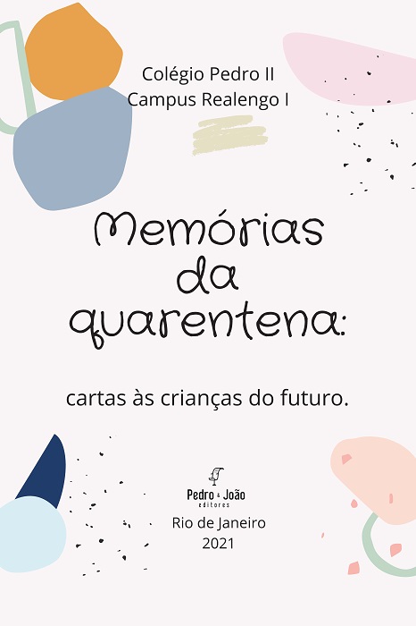 Memórias da quarentena: cartas às crianças do futuro.