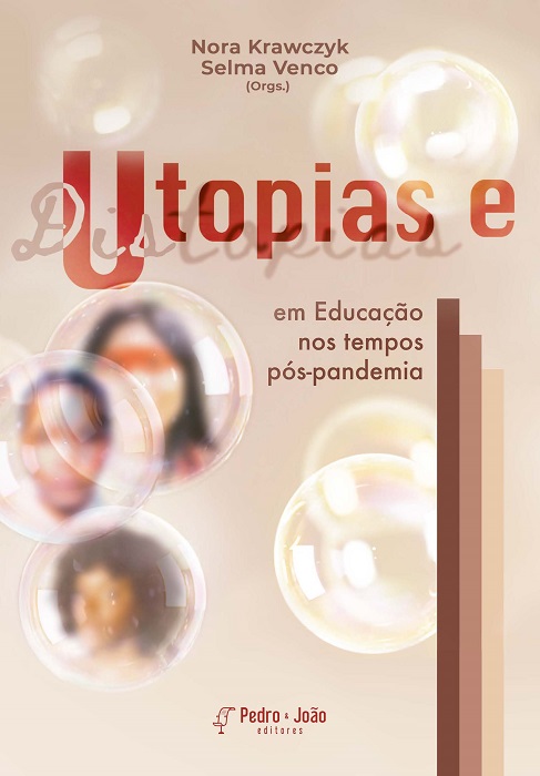 Utopias e distopias na educação em tempos de pandemia