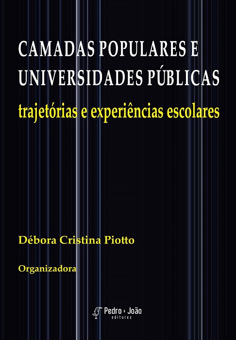 Capa_DeboraPiotto Camadas populares e universidades públicas: trajetórias e experiências escolares