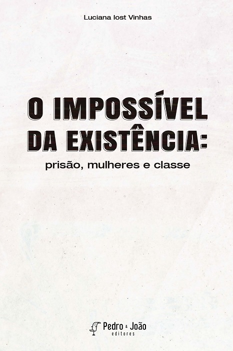 O impossível da existência: prisão, mulheres e classe