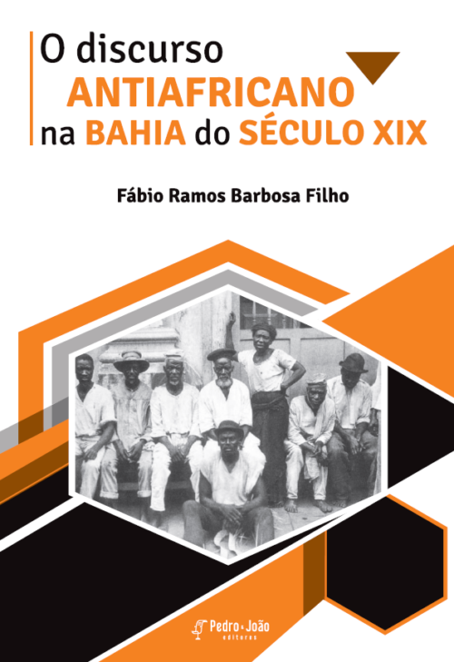 O discurso antiafricano na Bahia no século XIX