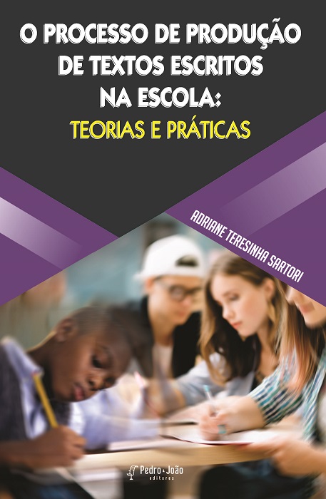 O processo de produção de textos escritos na escola: teorias e práticas