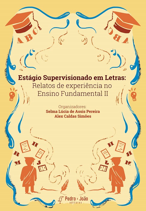 Estágio supervisionado em Letras: relatos de experiência no Ensino fundamental II
