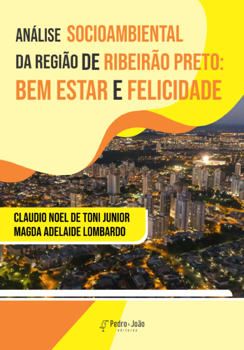 Análise socioambiental da região metropolitana de Ribeirão Preto: bem estar e felicidade