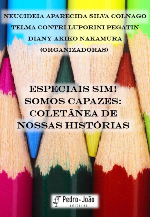 somos-especiais Especiais sim! Somos capazes: coletânea de nossas histórias