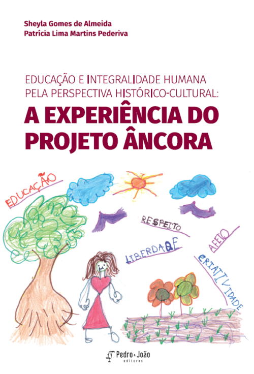 Educação e integralidade humana pela perspectiva histórico-cultural: a experiência do Projeto Âncora.