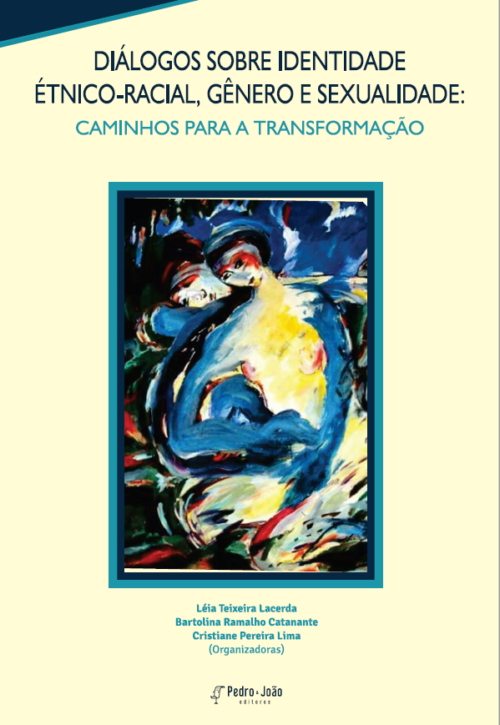 ebook_lc3a9iafinal Diálogos sobre identidade étnico-racial, gênero e sexualidade: caminhos para a transformação