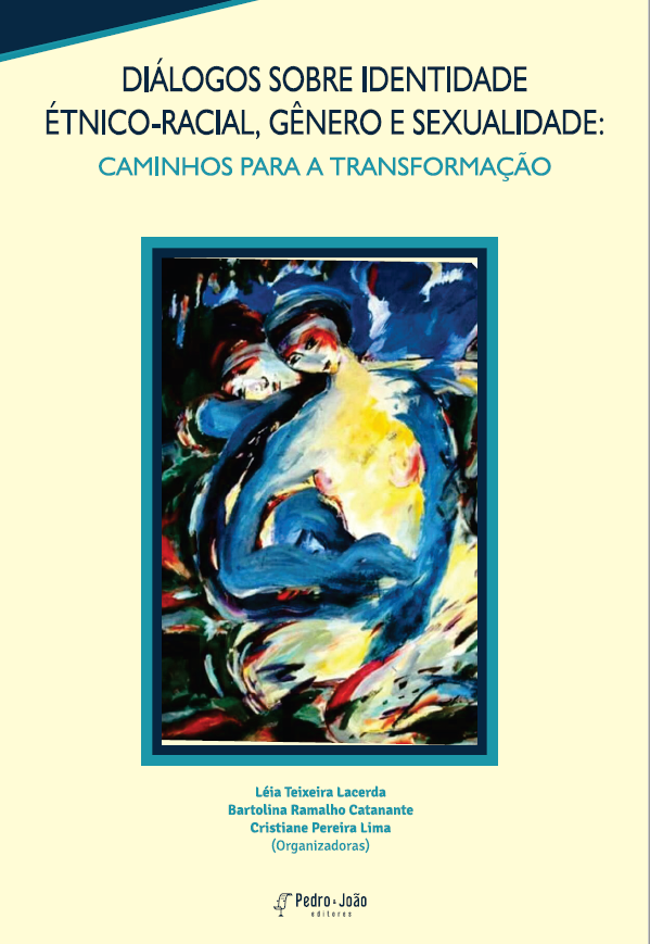 ebook_lc3a9iafinal Diálogos sobre identidade étnico-racial, gênero e sexualidade: caminhos para a transformação