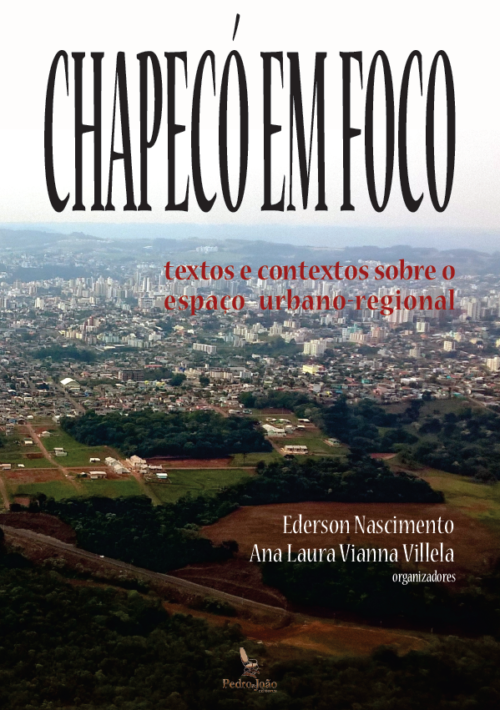 livroedersonchapecc3b3finalebook_capas Chapecó em foco: textos e contextos sobre o espaço urbano-regional