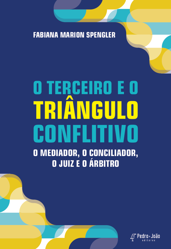 ebook-o-conflito-e-o-terceirofinal O terceiro e o triângulo conflitivo: o mediador, o conciliador, o juiz e o árbitro