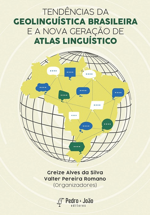 Tendências da Geolinguística brasileira e a nova geração de Atlas Linguísticos