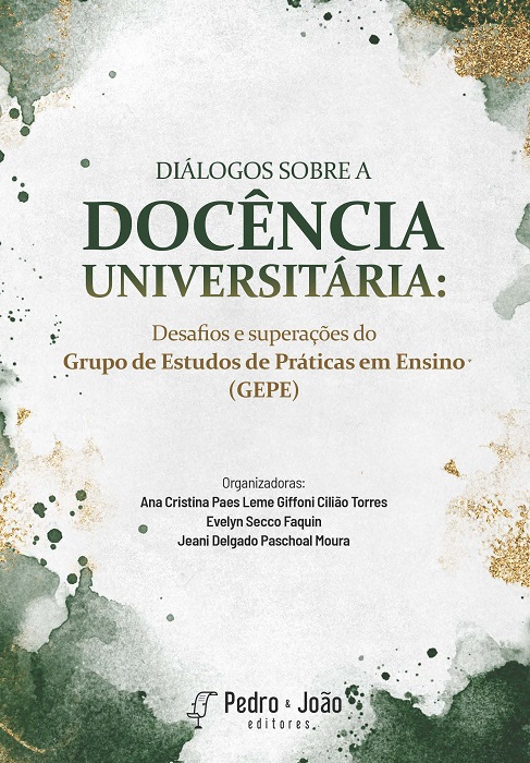 Capa_Evelyn Diálogos sobre a docência universitária: desafios e superações do Grupo de Estudos de Práticas em Ensino (GEPE)