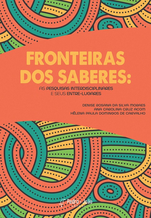 Capa_ Fronteiras dos saberes: as pesquisas interdisciplinares e seus entre-lugares