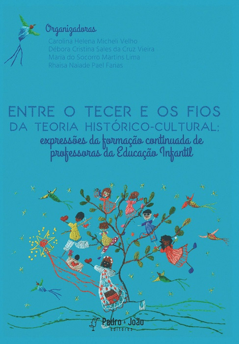 Entre o tecer e os fios da Teoria Histórico-Cultural: expressões da formação continuada de professoras da Educação Infantil