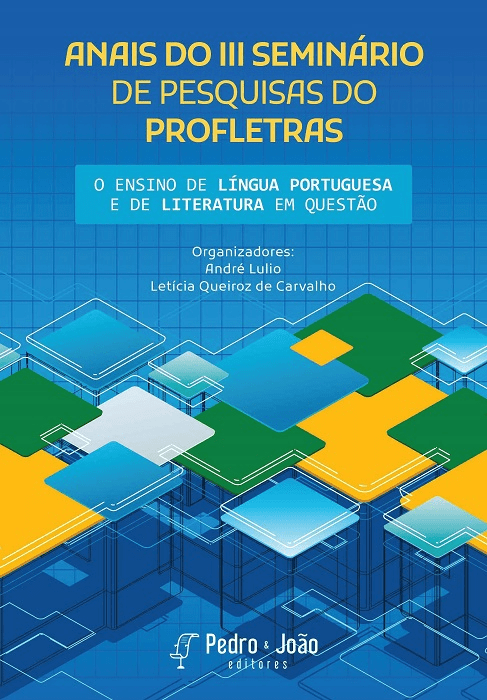 Anais do III Seminário de Pesquisas do Profletras. O ensino de língua portuguesa e de literatura em questão