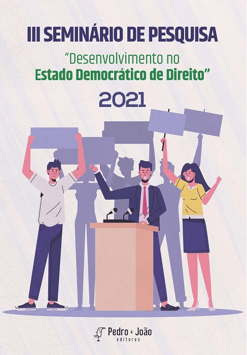 III Seminário de Pesquisa “Desenvolvimento no Estado Democrático de Direito”. 2021