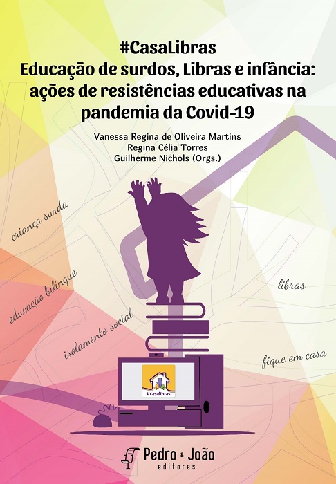 Capa_VanessaLibras #CasaLibras – Educação de surdos, Libras e infância: ações de resistências educativas na pandemia da Covid-19
