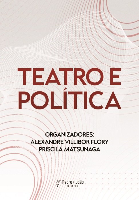 Teatro e política. GT da Anpoll dramaturgia e teatro