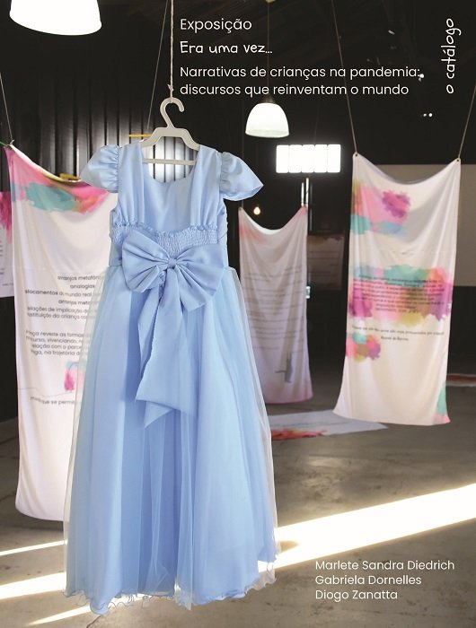 Exposição. Era uma vez... narrativas de crianças na pandemia: discursos que reinventam o mundo