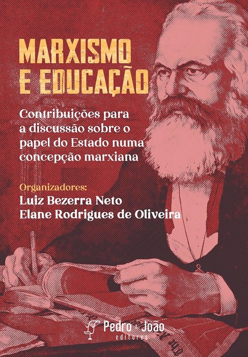 Capa_LuizBezerra Marxismo e Educação: contribuições para a discussão sobre o papel do Estado numa concepção marxiana