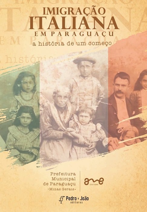 Imigração Italiana em Paraguaçu. A história de um começo
